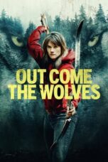 Out Come the Wolves (2024) Sub Indo